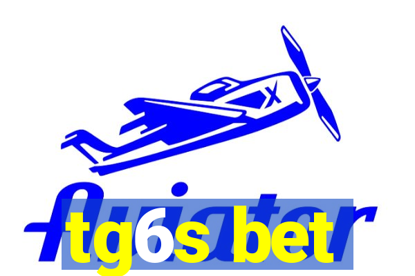 tg6s bet